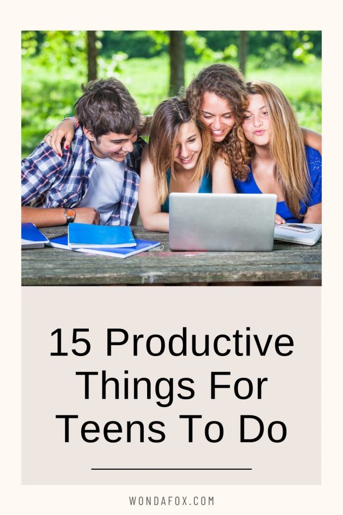 Productive things for teens to do