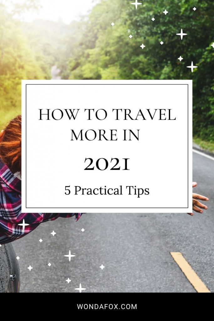 How to travel more in 2021