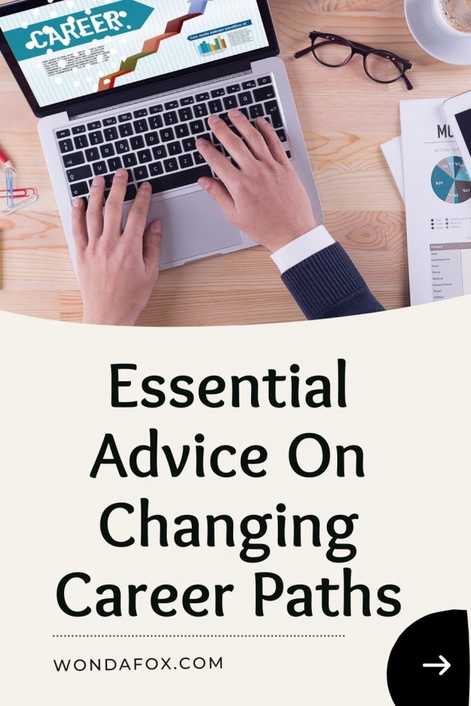 Essential Advice On Changing Career Paths