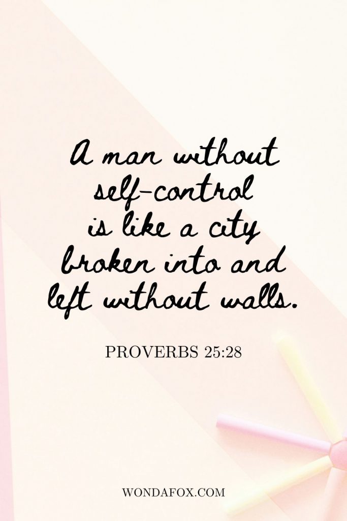 Proverbs 25:28