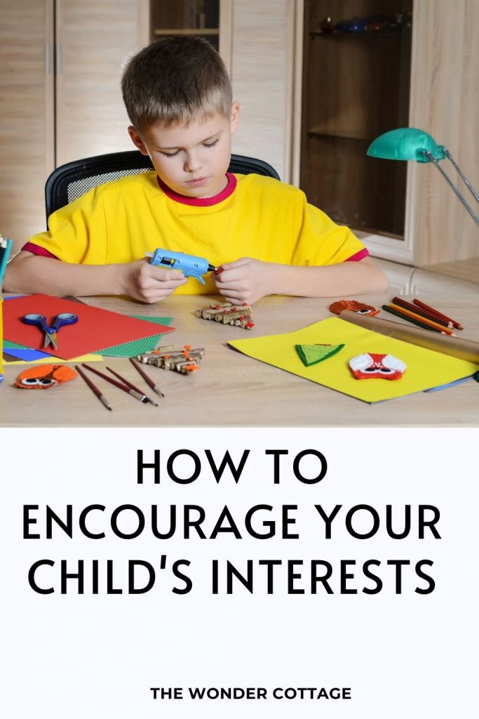 how to encourage your child's interests