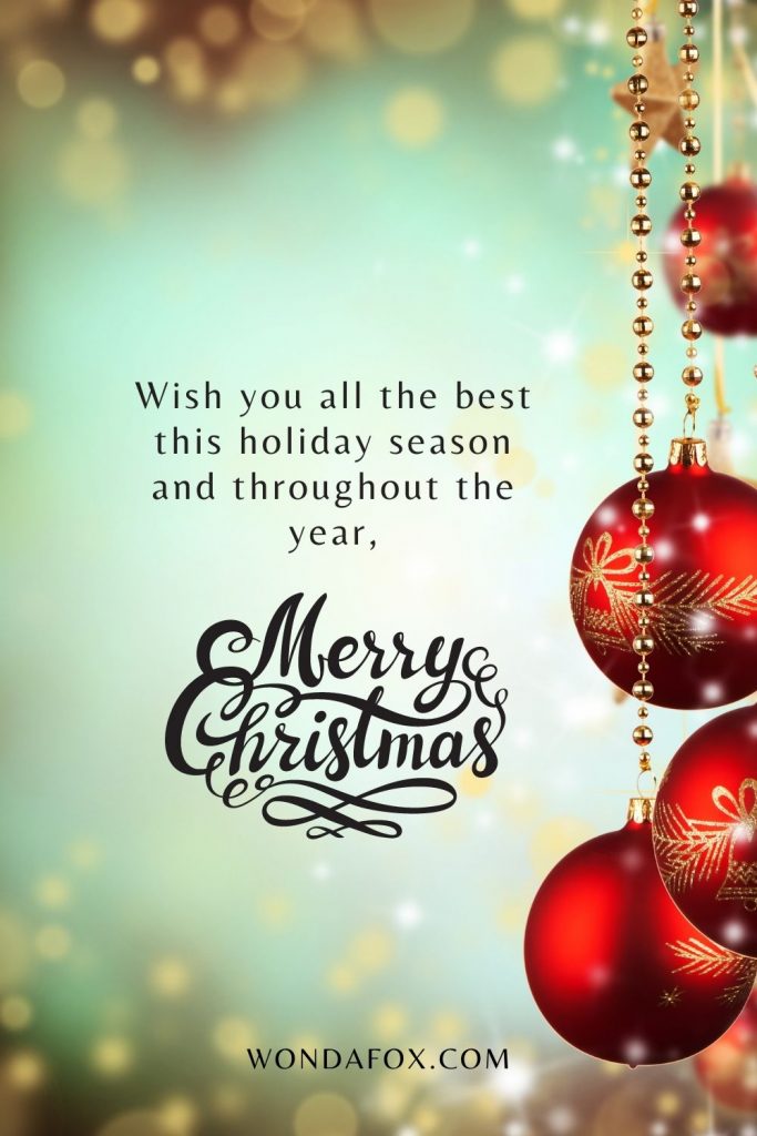 Wish you all the best this holiday season and throughout the year, Merry Christmas! Christmas wishes with images