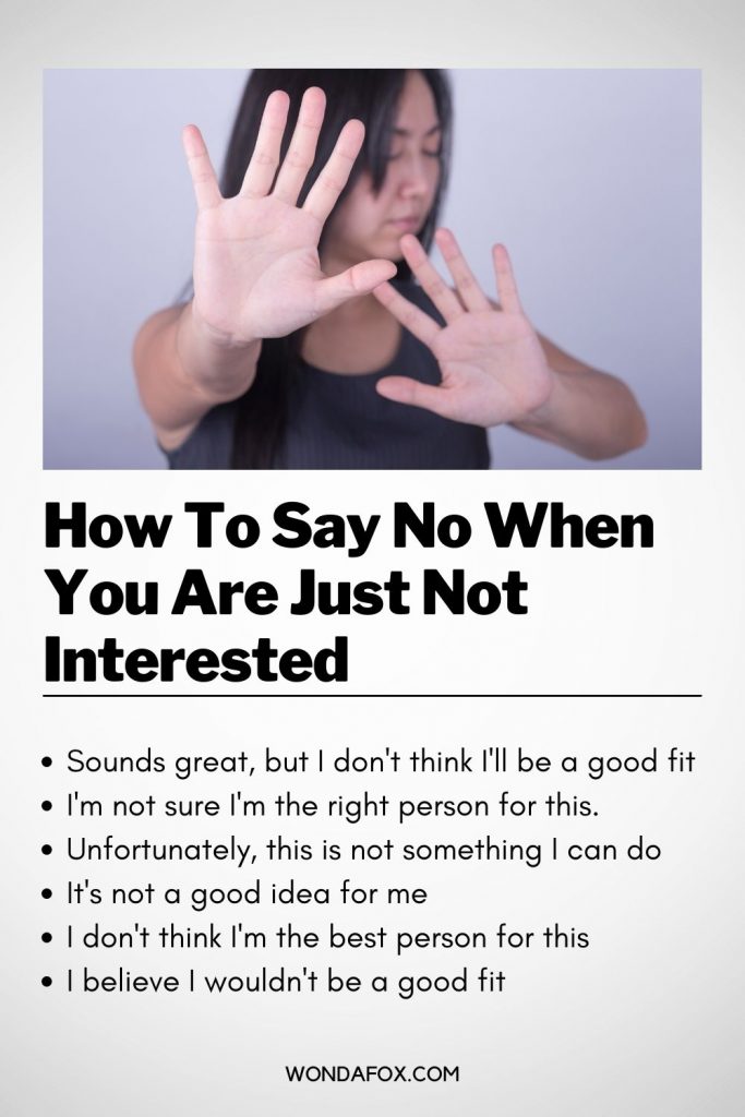 How to say no when you are just not interested