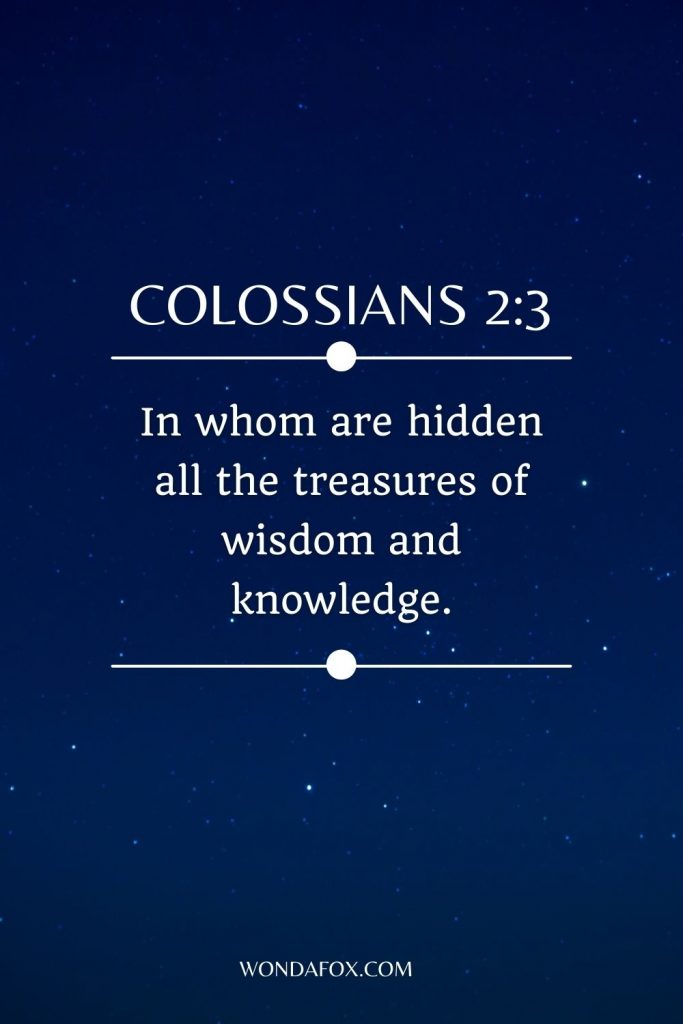In whom are hidden all the treasures of wisdom and knowledge.
