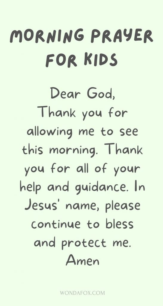 Dear God, thank you for allowing me to see this morning. Thank you for all of your help and guidance. In Jesus' name, please continue to bless and protect me. Amen