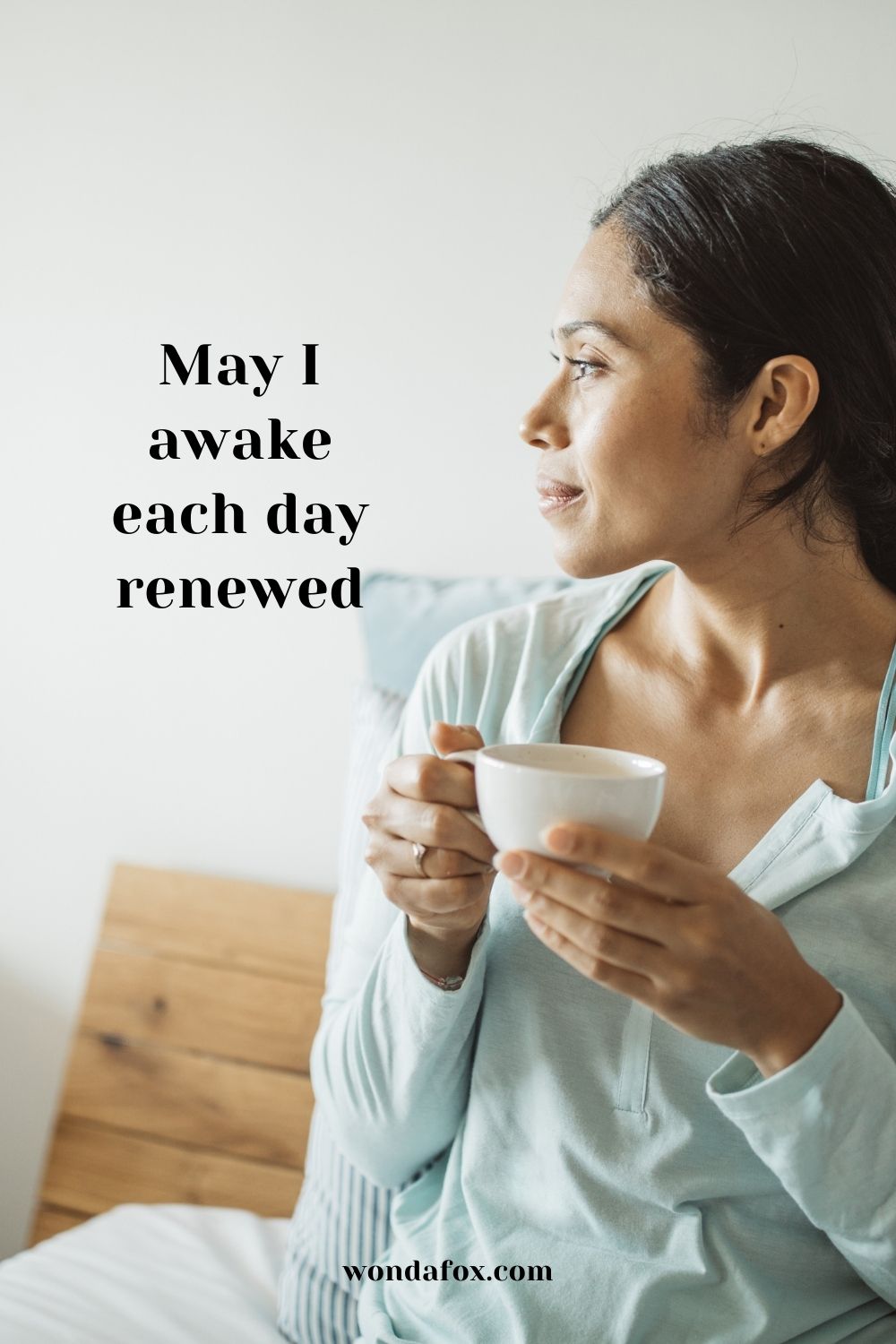 May I awake each day renewed