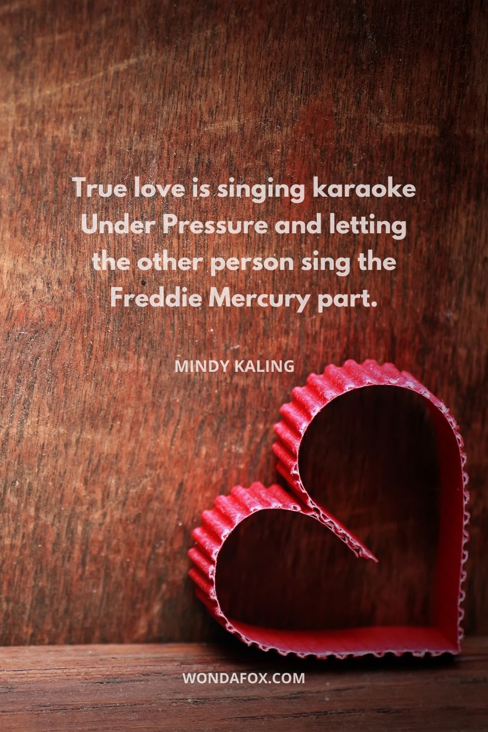 True love is singing karaoke Under Pressure and letting the other person sing the Freddie Mercury part.