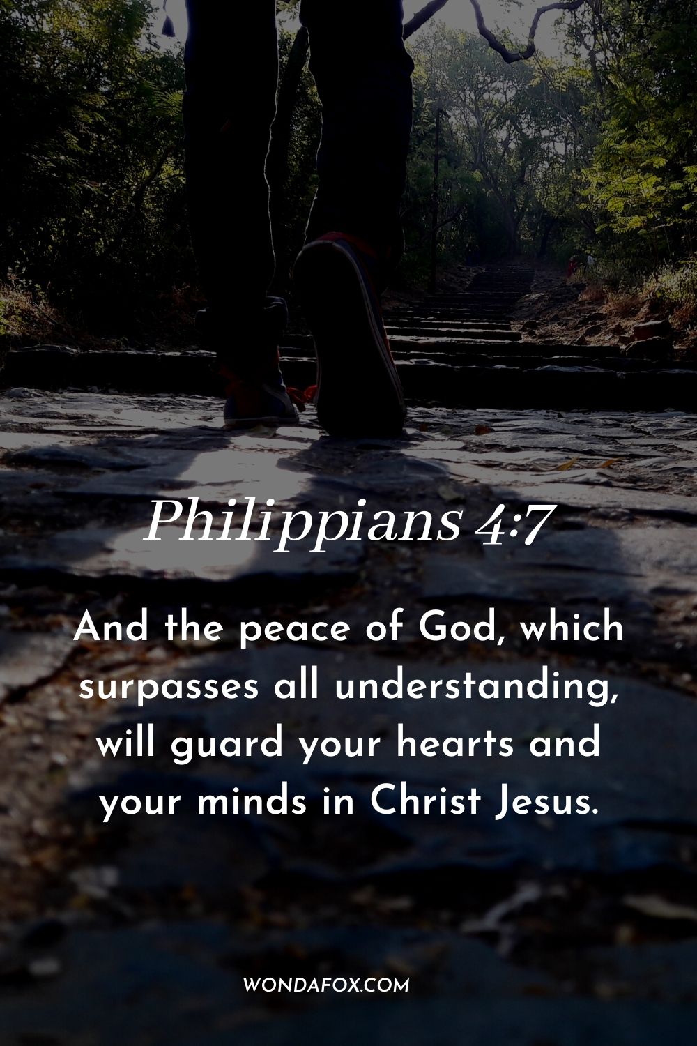 And the peace of God, which surpasses all understanding, will guard your hearts and your minds in Christ Jesus. Philippians 4:7