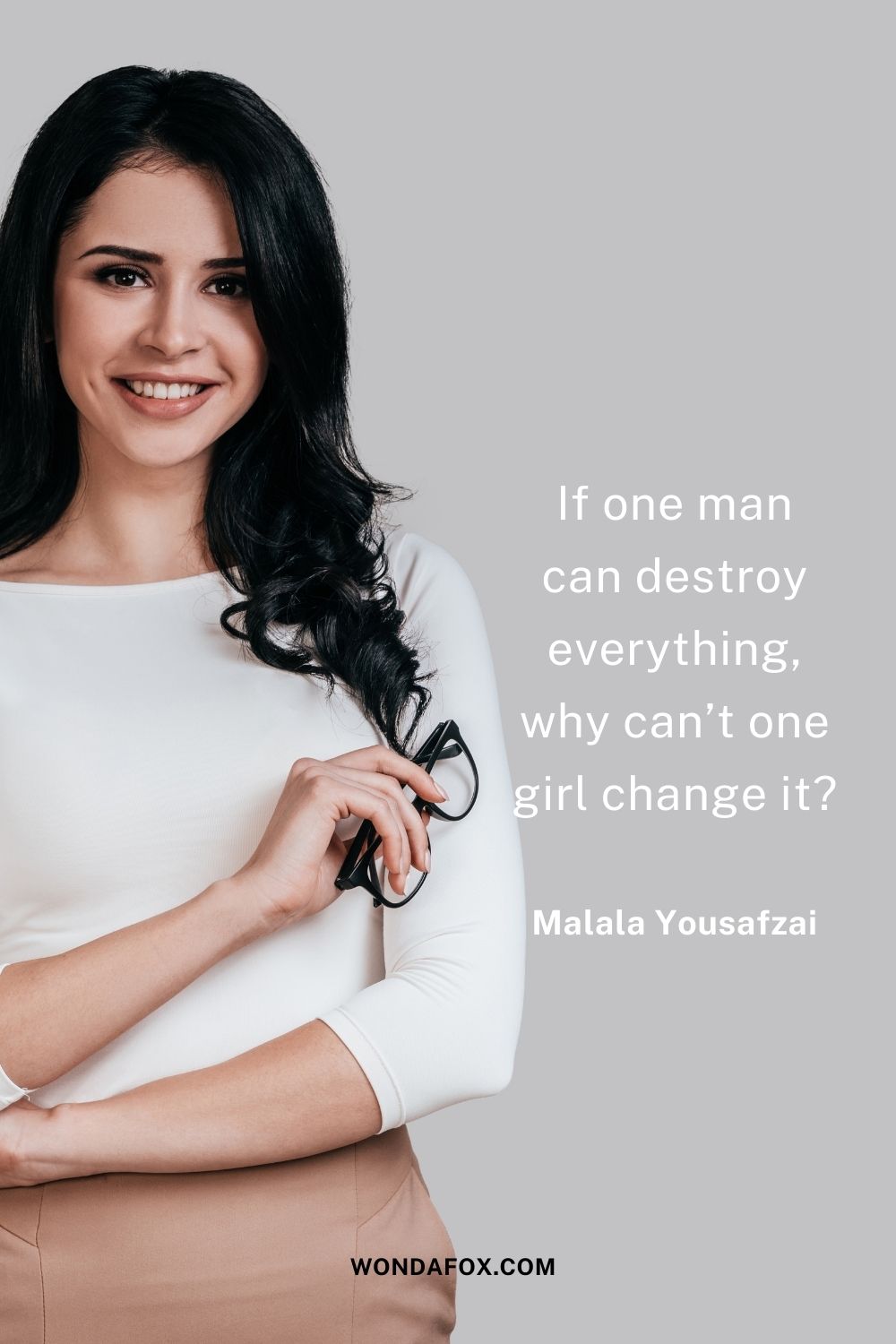 If one man can destroy everything, why can’t one girl change it?