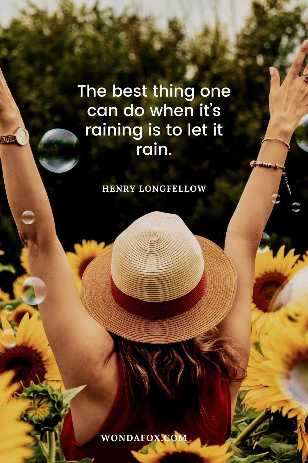 The best thing one can do when it’s raining is to let it rain.