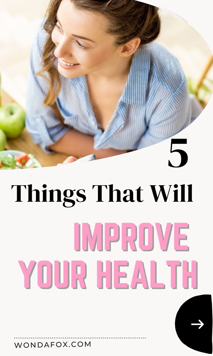 5 things that will improve your health