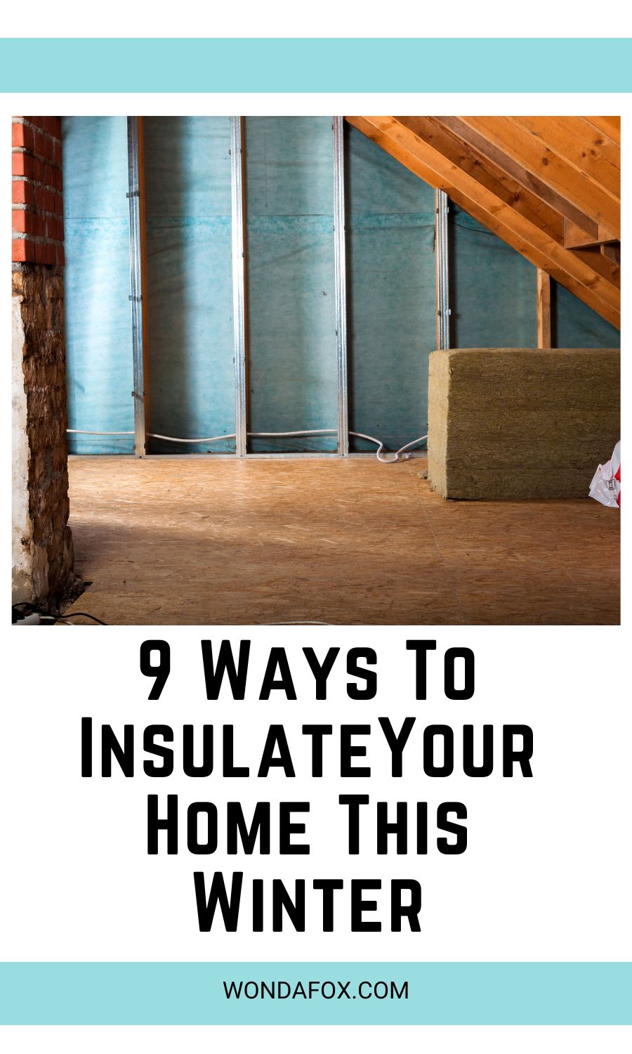 9 Better Ways To Insulate Your Home To Keep It Warm And Cozy This Winter