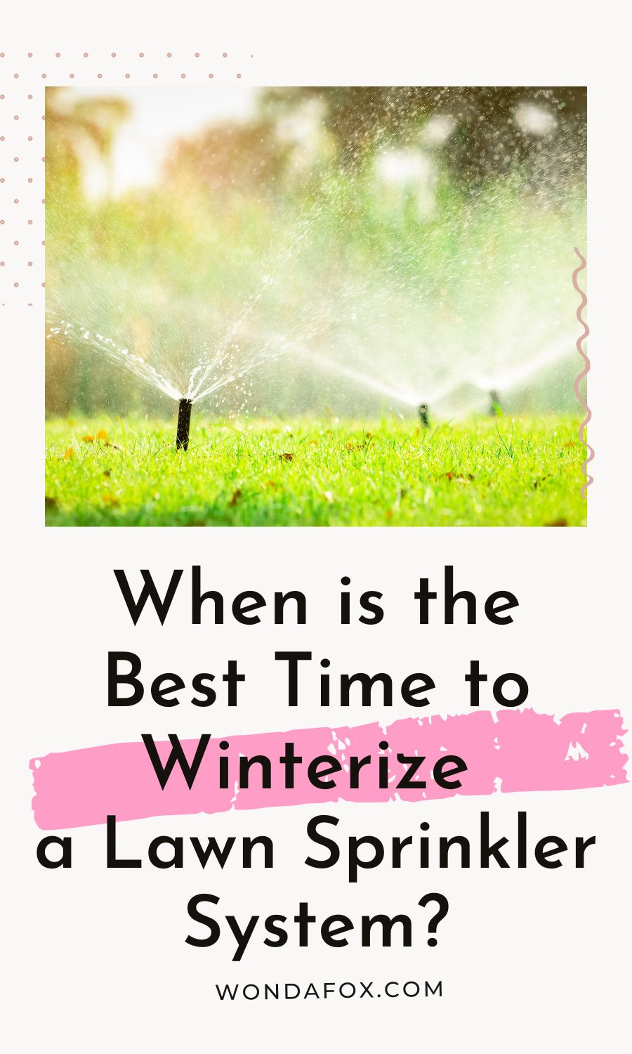 When Is The Best Time To Winterize A Lawn Sprinkler System?