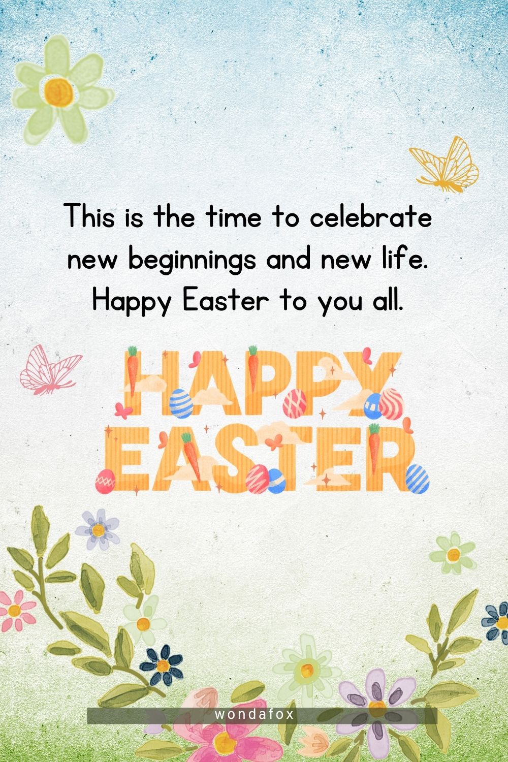This is the time to celebrate new beginnings and new life. Happy Easter to you all.