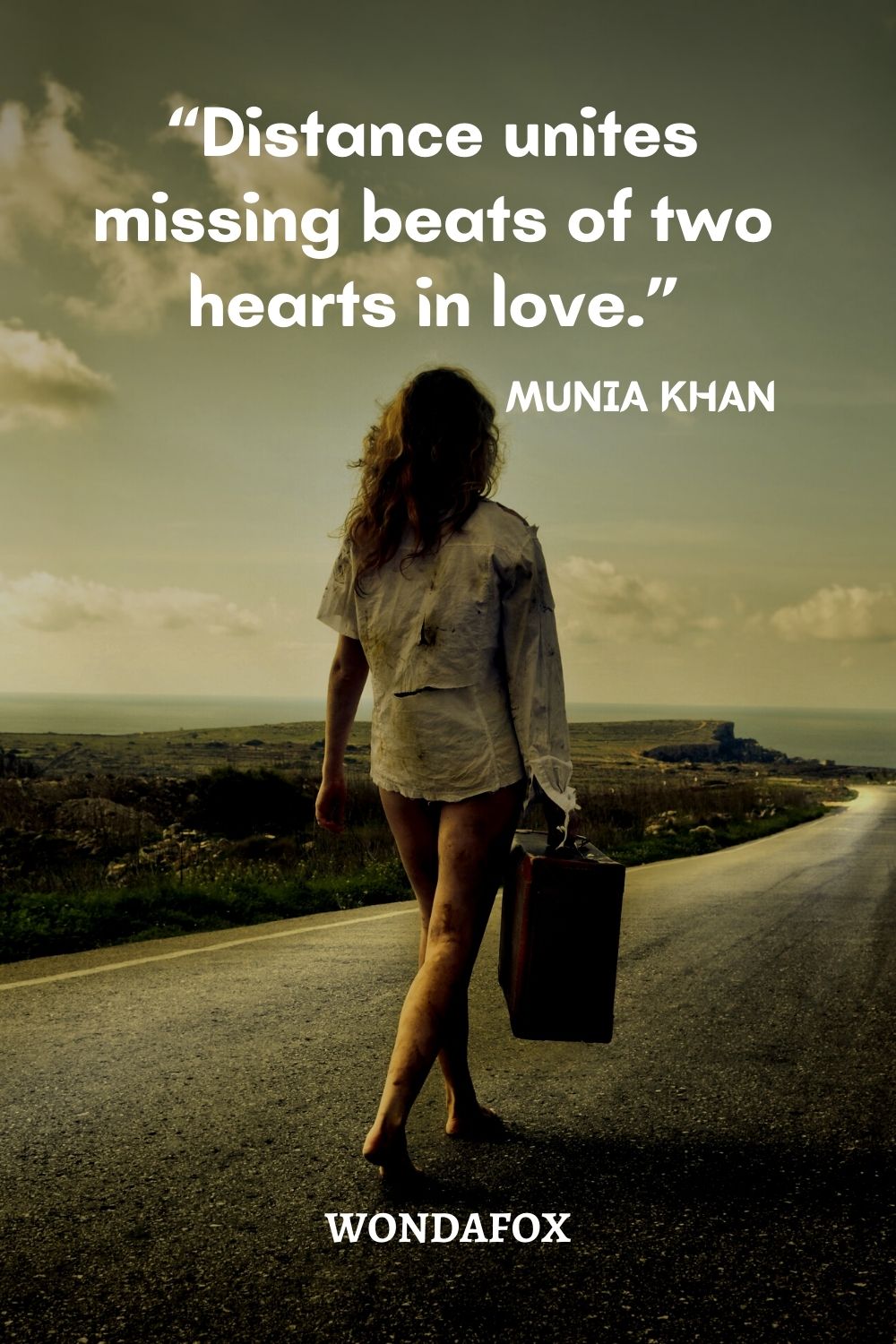 “Distance unites missing beats of two hearts in love.”
Munia Khan